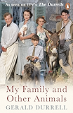 My Family and Other Animals (The Corfu Trilogy)