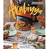 Arabiyya: Recipes from the Life of an Arab in Diaspora [A Cookbook]