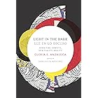 Light in the Dark/Luz en lo Oscuro: Rewriting Identity, Spirituality, Reality (Latin America Otherwise)