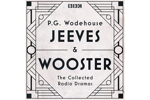 Jeeves & Wooster: The Collected Radio Dramas