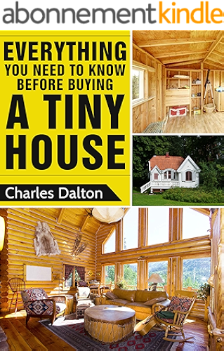 Download Tiny Houses: Everything You Need to Know before Buying a Tiny House (Tiny Houses, Tiny House Living, Tiny Homes, Tiny House) (English Edition) PDF