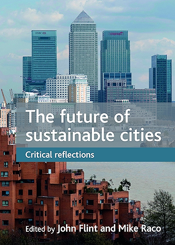 Download The future of sustainable cities: Critical reflections (English Edition) PDF