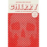 Cherry: A novel