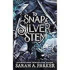 To Snap a Silver Stem (Crystal Bloom Book 2)