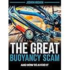 The Great Buoyancy Scam: And How to Avoid It