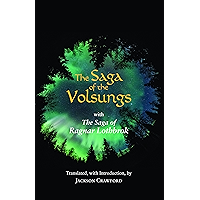 The Saga of the Volsungs: With the Saga of Ragnar Lothbrok (Hackett Classics) book cover