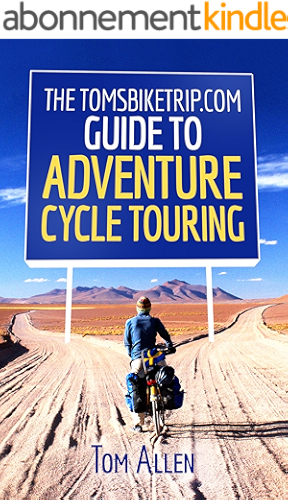 Download The TomsBikeTrip.com Guide To Adventure Cycle Touring (English Edition) PDF