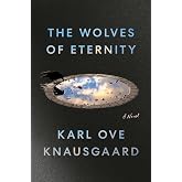 The Wolves of Eternity: A Novel