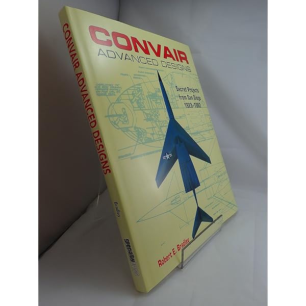 Convair Advanced Designs II: Secret Fighters, Attack Aircraft, and