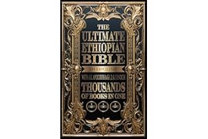 The Ultimate Ethiopian Bible in English with All Apocrypha and 1, 2, and 3 Enoch: Thousands of Books in One, Plus Audio, Vide