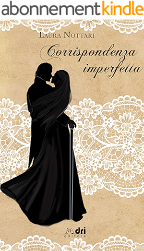 Download Corrispondenza Imperfetta (DriEditore Historical Romance Vol. 10) (Italian Edition) PDF