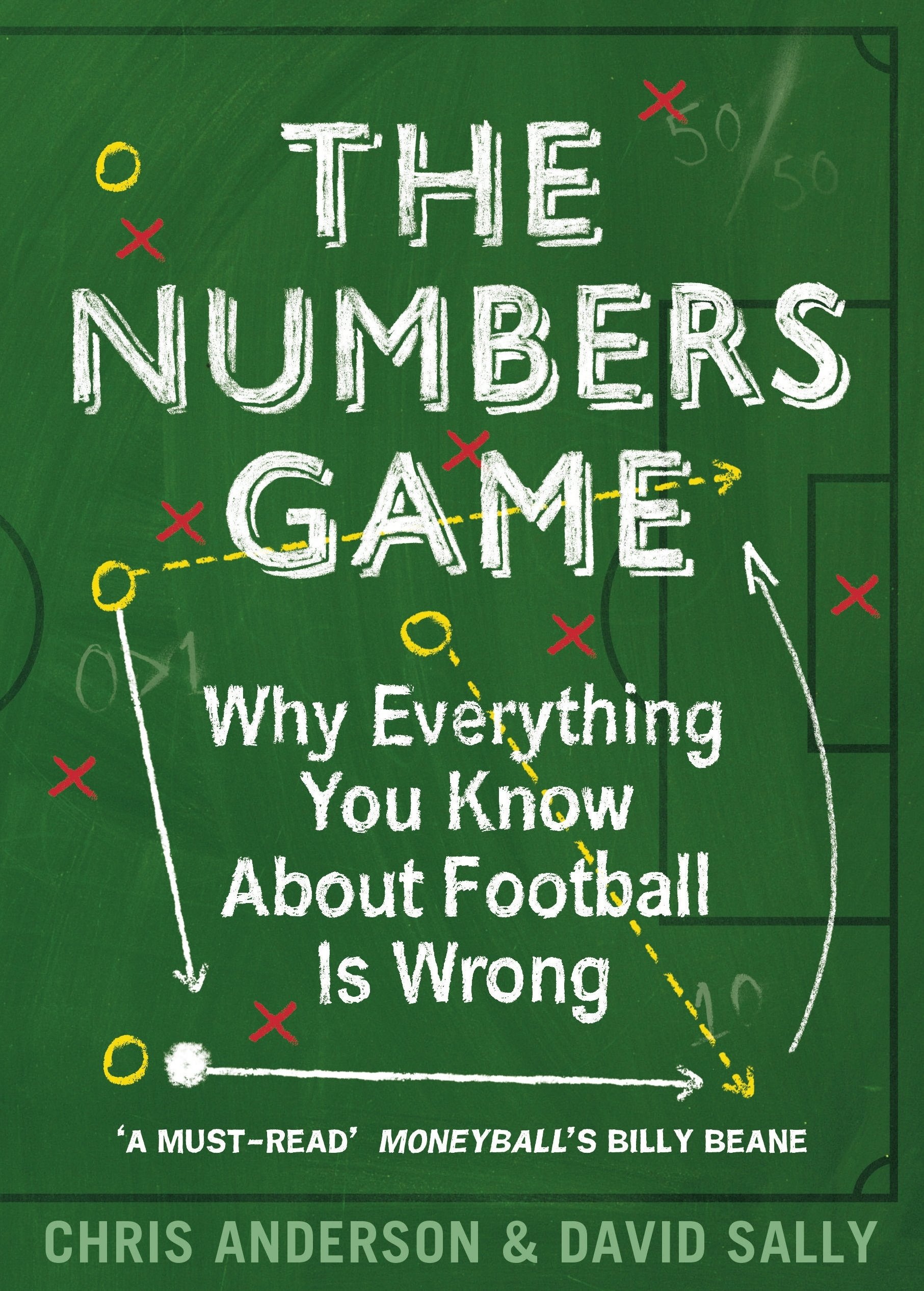 The Numbers Game Why Everything You Know About Football Is Wrong Amazon De Anderson Chris Sally David Fremdsprachige Bucher