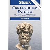Cartas de um Estoico, Volume I (Portuguese Edition)