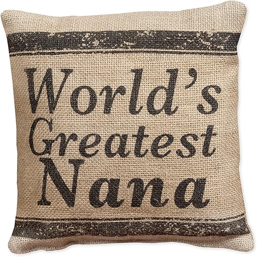 Amazon Com World S Greatest Nana Small Burlap Pillow 8 X 8