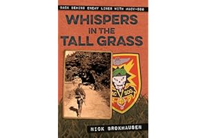 Whispers in the Tall Grass: Back Behind Enemy Lines with Macv–Sog