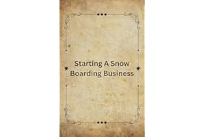 Starting A Snow Boarding Business
