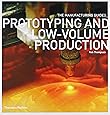 Prototyping and Low-Volume Production (The Manufacturing Guides)