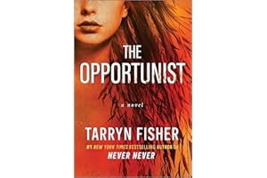The Opportunist: An Unconventional, Second Chance Love Story