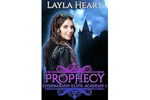Prophecy (Lughnasadh Elite Academy 1): A New Adult Paranormal Reverse Harem Academy Romance Serial