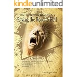 The 13 Satanic Bloodlines - Paving the Road to Hell (QUADRILOGY): 4 BOOKS IN 1 VOLUME: The End of Individual Choice is at Han