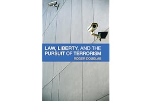 Law, Liberty, and the Pursuit of Terrorism