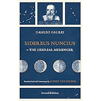 Sidereus Nuncius, or The Sidereal Messenger book cover Sidereus Nuncius, or The Sidereal Messenger book cover