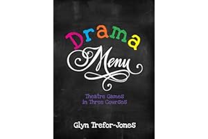 Drama Menu: Theatre Games in Three Courses