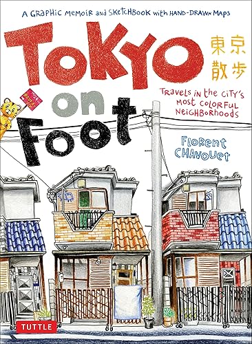 Download Tokyo on Foot: Travels in the City's Most Colorful Neighborhoods- PDF