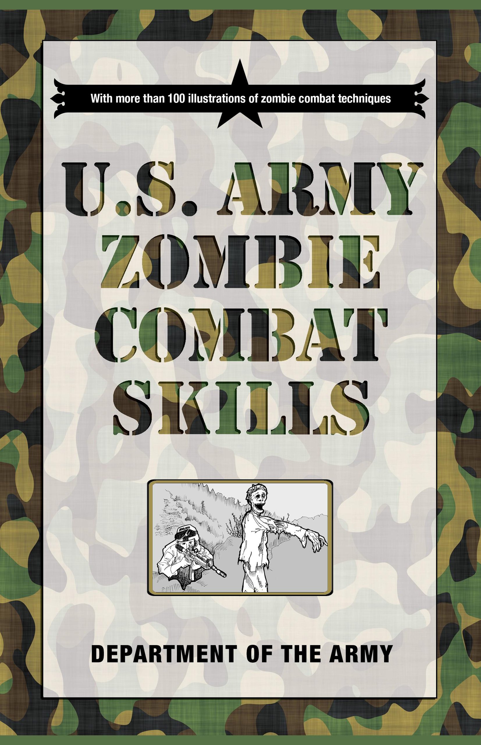 U.S. Army Zombie Combat Skills: Department of the Army, Cole Louison, David  Wheeler: 9781599219097: Amazon.com: Books