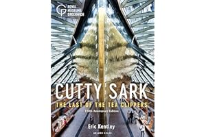Cutty Sark: The Last of the Tea Clippers (150th anniversary edition)