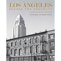 写真集　Los Angeles 1862年〜1980年代 写真集 Los Angeles 1862年〜1980年代
