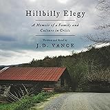 Hillbilly Elegy: A Memoir of a Family and Culture