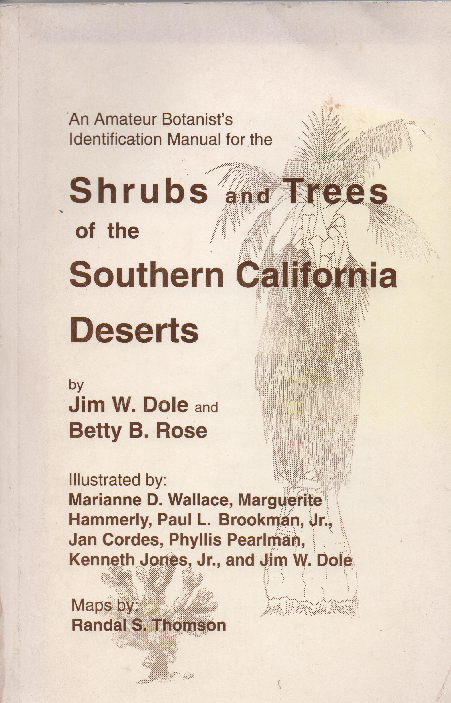 An Amateur Botanist's Identification Manual for the Shrubs and Trees of the  Southern California Deserts: