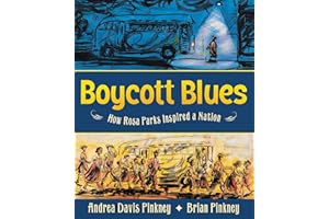 Boycott Blues: How Rosa Parks Inspired a Nation – A Powerful History for Kids (Ages 4-8) About the Montgomery Bus Boycott and
