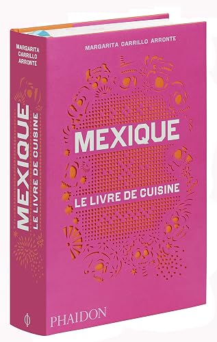 Download Mexique, le livre de cuisine PDF