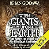 When Giants Were upon the Earth: The Watchers, the