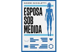 Esposa sob medida – Uma ficção especulativa da autora de "Sons de ferrugem e ecos de borboleta" (Portuguese Edition)