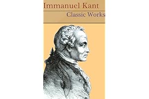 Immanuel Kant: 12 Classic Works