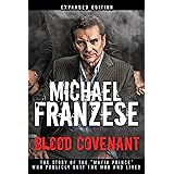 Blood Covenant: The Story of the "Mafia Prince" Who Publicly Quit the Mob and Lived