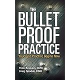 The Bulletproof Practice