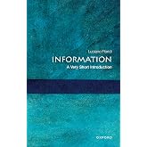 Information: A Very Short Introduction (Very Short Introductions)