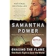 Chasing the Flame: One Man's Fight to Save the World