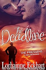 The Deadline (The Friessens - A New Beginning Book 1) Kindle Edition