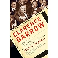 Clarence Darrow: Attorney for the Damned