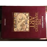 The Mapmaker's Art: An Illustrated History of Cartography