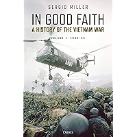 In Good Faith: A history of the Vietnam War Volume 1: 1945–65 book cover