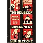 The House of Government: A Saga of the Russian Revolution