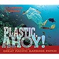 Plastic, Ahoy!: Investigating the Great Pacific Garbage Patch