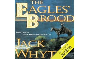 The Eagles' Brood: Camulod Chronicles, Book 3