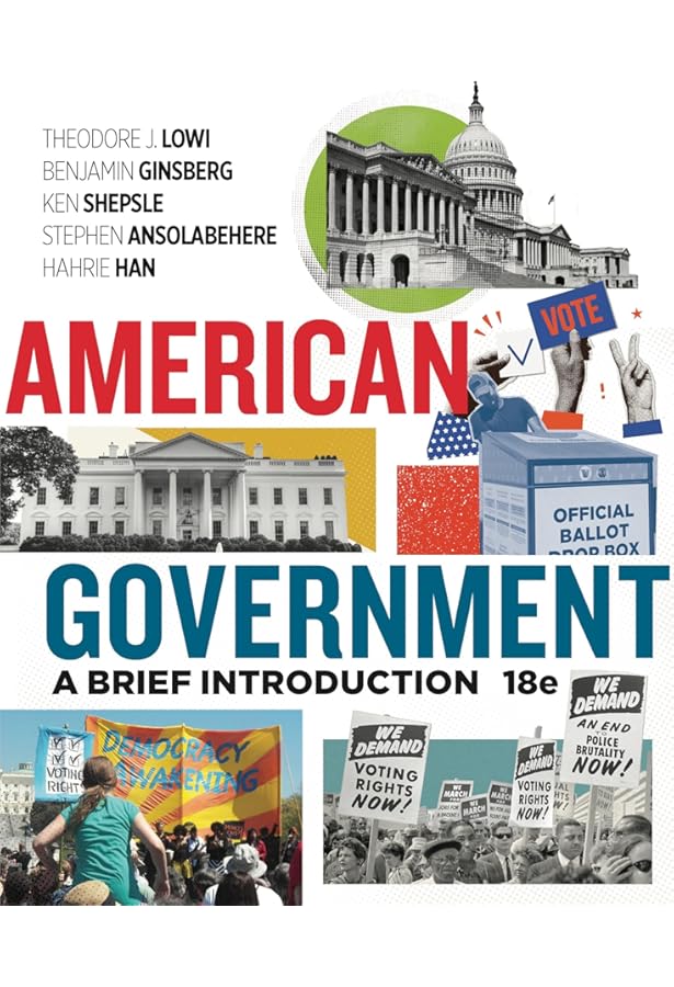 American Government: A Brief Introduction: Lowi, Theodore J